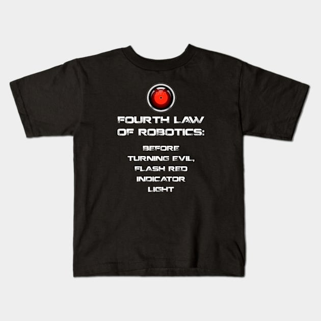 Law of Robotics: Before Turning Evil Flash Red Indicator Light Kids T-Shirt by jplanet